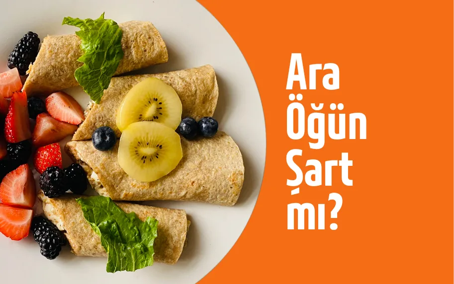 Ara Öğün Şart mı?